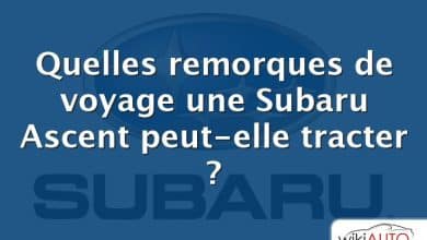 Quelles remorques de voyage une Subaru Ascent peut-elle tracter ?